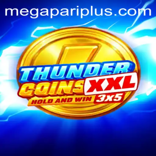 Explore the Thrilling World of ThunderCoinsXxl and Megapari